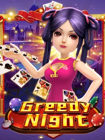 Greedy Night